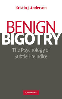Benign Bigotry