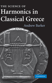 Bokomslag för "The Science of Harmonics in Classical Greece"