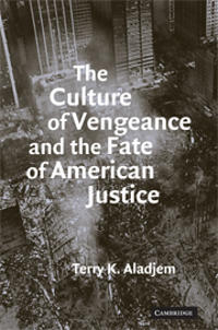 Bokomslag för "The Culture of Vengeance and the Fate of American Justice"