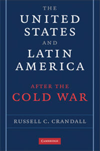 Bokomslag för "The United States and Latin America after the Cold War"