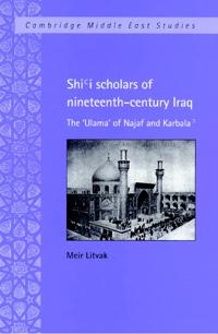 Shi'i Scholars of Nineteenth-Century Iraq