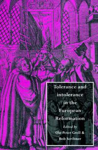 Bokomslag för "Tolerance and Intolerance in the European Reformation"