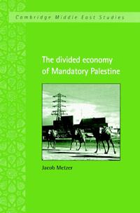 Kirjan kansi "The Divided Economy of Mandatory Palestine"