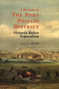 A History Of The Port Phillip District