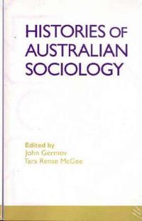 Histories of Australian Sociology