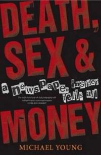 Death, Sex and Money