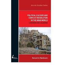 Political Culture and Conflict Resolution in the Arab Middle East