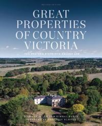 Great Properties of Country Victoria Revised Edition