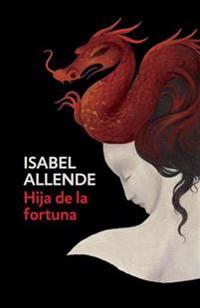 Hija de la Fortuna / Daughter of Fortune