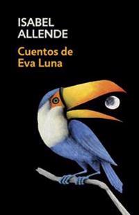Cuentos de Eva Luna / The Stories of Eva Luna