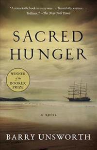 Sacred Hunger (Booker Prize Winner)