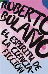 El Espíritu de la Ciencia-Ficcion / The Spirit of Science Fiction