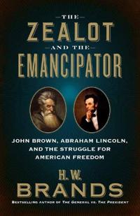 The Zealot and the Emancipator