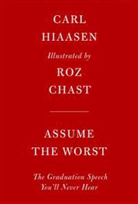 Assume the Worst