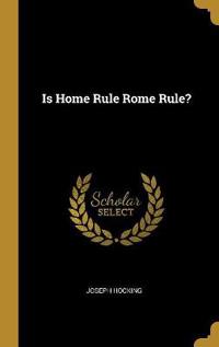 Is Home Rule Rome Rule?