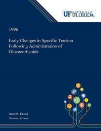 Kirjan kansi "Early Changes in Specific Tension Following Administration of Glucocorticoids"