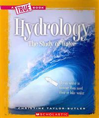 Hydrology (A True Book: Earth Science)