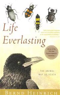 Life Everlasting: The Animal Way of Death