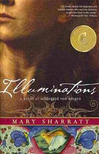 Illuminations: A Novel of Hildegard Von Bingen
