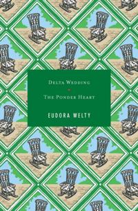 Delta Wedding and The Ponder Heart