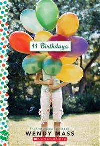11 Birthdays: A Wish Novel