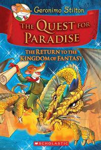 The Quest for Paradise (Geronimo Stilton and the Kingdom of Fantasy #2: The Return to the Kingdom of Fantasy)
