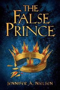 The False Prince (The Ascendance Series, Book 1)