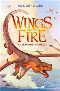 The Dragonet Prophecy (Wings of Fire #1): Volume 1