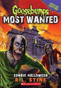 Zombie Halloween (Goosebumps Most Wanted: Special Edition #1)