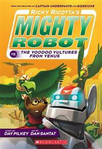 Bokomslag för Ricky Ricotta's Mighty Robot vs. the Video Vultures from Venus (Ricky Ricotta's Mighty Robot #3)