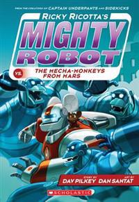 Bokomslag för Ricky Ricotta's Mighty Robot vs. the Mecha-Monkeys from Mars (Ricky Ricotta's Mighty Robot #4)