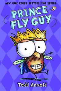 Prince Fly Guy (Fly Guy #15)