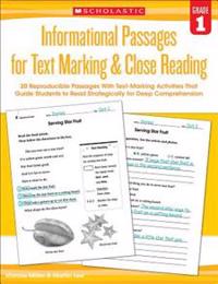 Informational Passages for Text Marking & Close Reading: Grade 1: 20 Reproducible Passages with Text-Marking Activities That Guide Students to Read St