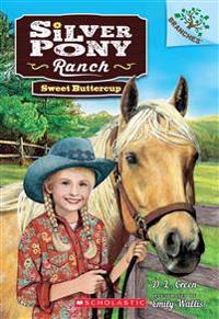 Sweet Buttercup: A Branches Book (Silver Pony Ranch #2)