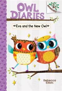 Kirjan kansi "Eva and the New Owl: A Branches Book (Owl Diaries #4): Volume 4"
