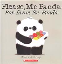 Please, Mr. Panda / Por Favor, Sr. Panda (Scholastic Bilingual)