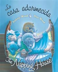The Napping House/La Casa Adormecida