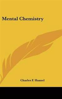 Mental Chemistry