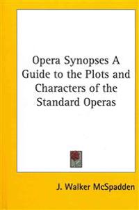Opera Synopses