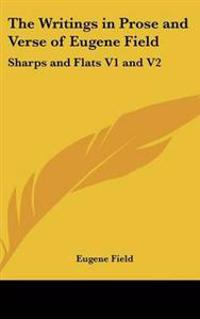 The Writings in Prose and Verse of Eugene Field