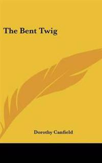 The Bent Twig