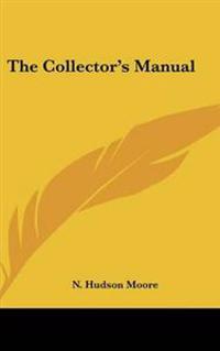 The Collector's Manual