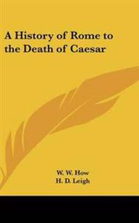 Bokomslag för "History of Rome to the Death of Caesar"