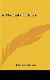 A Manual of Ethics