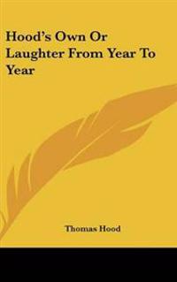 Bokomslag för "Hood's Own Or Laughter From Year To Year"