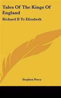 Tales Of The Kings Of England