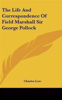 Kirjan kansi "Life And Correspondence Of Field Marshall Sir George Pollock"