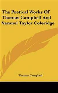 Bokomslag för "Poetical Works Of Thomas Campbell And Samuel Taylor Coleridge"