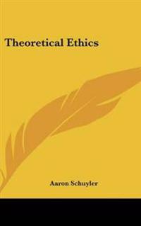 Theoretical Ethics