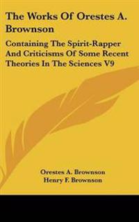 The Works Of Orestes A. Brownson
